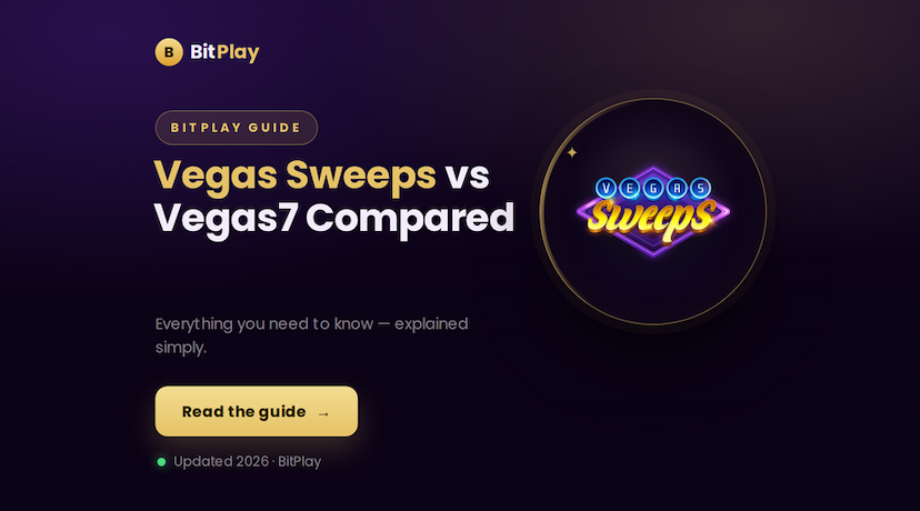 Vegas Sweeps vs Vegas7 2026 comparison guide for players