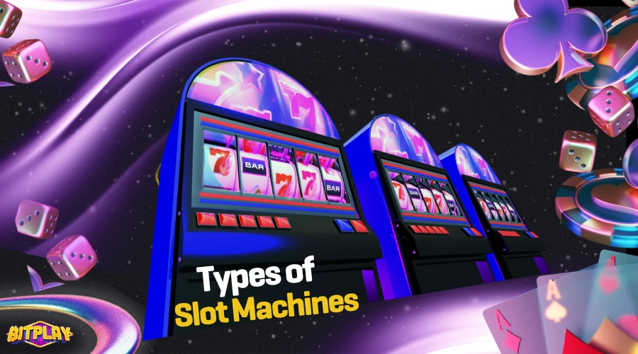 Types of Slot Machines